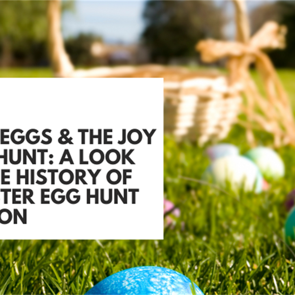 Hunting for Spring: Easter Egg Hunt, a Joyful Tradition Celebrating Renewal & New Beginnings